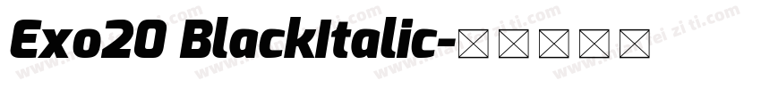 Exo20 BlackItalic字体转换